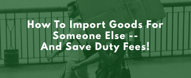 clearing someone else's goods