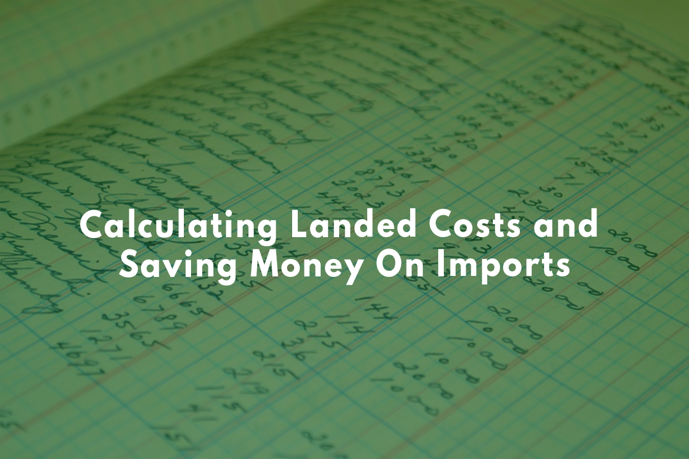 calculating-landed-costs